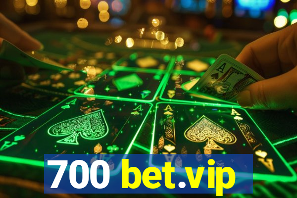 700 bet.vip